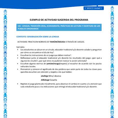 Actividad sugerida: LC01 - Mapuche - U1 - N°1: PRACTICAN NORMAS DE YAMÜWÜNZUGU A TRAVÉS DE JUEGOS. Actividad sugerida: LC01 - Mapuche - U1 - N°1: PRACTICAN NORMAS DE YAMÜWÜNZUGU A TRAVÉS DE JUEGOS.