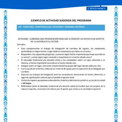 Actividad sugerida: LC01 - Mapuche - U3 - N°7: ELABORAN UNA PRESENTACIÓN PARA DAR A CONOCER UN HECHO O UN ASPECTO DE LA HISTORIA DE SU SECTOR. Actividad sugerida: LC01 - Mapuche - U3 - N°7: ELABORAN UNA PRESENTACIÓN PARA DAR A CONOCER UN HECHO O UN ASPECTO DE LA HISTORIA DE SU SECTOR.