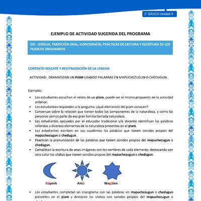 Actividad sugerida: LC01 - Mapuche - U4 - N°2: DRAMATIZAN UN PIAM USANDO PALABRAS EN MAPUCHEZUGUN O CHEDUGUN. Actividad sugerida: LC01 - Mapuche - U4 - N°2: DRAMATIZAN UN PIAM USANDO PALABRAS EN MAPUCHEZUGUN O CHEDUGUN.