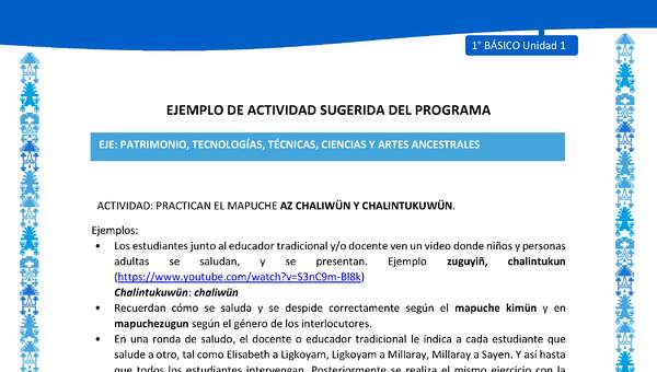 Actividad sugerida: LC01 - Mapuche - U1 - N°9: PRACTICAN EL MAPUCHE AZ CHALIWÜN Y CHALINTUKUWÜN. Actividad sugerida: LC01 - Mapuche - U1 - N°9: PRACTICAN EL MAPUCHE AZ CHALIWÜN Y CHALINTUKUWÜN.