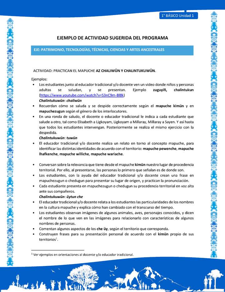 Actividad sugerida: LC01 - Mapuche - U1 - N°9: PRACTICAN EL MAPUCHE AZ CHALIWÜN Y CHALINTUKUWÜN. Actividad sugerida: LC01 - Mapuche - U1 - N°9: PRACTICAN EL MAPUCHE AZ CHALIWÜN Y CHALINTUKUWÜN.