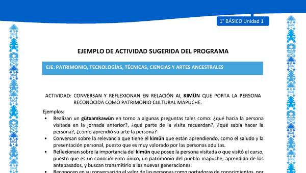 Actividad sugerida: LC01 - Mapuche - U1 - N°12: CONVERSAN Y REFLEXIONAN EN RELACIÓN AL KIMÜN QUE PORTA LA PERSONA RECONOCIDA COMO PATRIMONIO CULTURAL MAPUCHE. Actividad sugerida: LC01 - Mapuche - U1 - N°12: CONVERSAN Y REFLEXIONAN EN RELACIÓN AL KIMÜN QUE PORTA LA PERSONA RECONOCIDA COMO PATRIMONIO CULTURAL MAPUCHE.