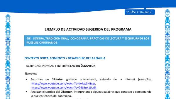 Actividad sugerida: LC01 - Mapuche - U2 - N°3: INDAGAN E INTERPRETAN UN ÜLKANTUN. Actividad sugerida: LC01 - Mapuche - U2 - N°3: INDAGAN E INTERPRETAN UN ÜLKANTUN.