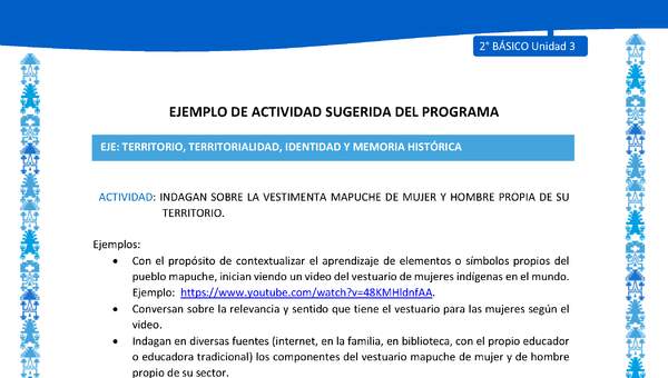Actividad sugerida: LC02 - Mapuche - U3 - N°4: INDAGAN SOBRE LA VESTIMENTA MAPUCHE DE MUJER Y HOMBRE PROPIA DE SU TERRITORIO. Actividad sugerida: LC02 - Mapuche - U3 - N°4: INDAGAN SOBRE LA VESTIMENTA MAPUCHE DE MUJER Y HOMBRE PROPIA DE SU TERRITORIO.