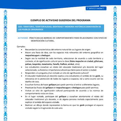 Actividad sugerida: LC02 - Mapuche - U1 - N°4: PRACTICAN LAS NORMAS DE COMPORTAMIENTO PARA RELACIONARSE CON SITIOS DE SIGNIFICACIÓN CULTURAL. Actividad sugerida: LC02 - Mapuche - U1 - N°4: PRACTICAN LAS NORMAS DE COMPORTAMIENTO PARA RELACIONARSE CON SITIOS DE SIGNIFICACIÓN CULTURAL.
