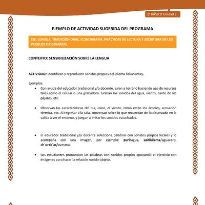 Actividad sugerida: LC01 - Lickanantay - U2 - N°1: IDENTIFICAN Y REPRODUCEN SONIDOS PROPIOS DEL IDIOMA LICKANANTAY Actividad sugerida: LC01 - Lickanantay - U2 - N°1: IDENTIFICAN Y REPRODUCEN SONIDOS PROPIOS DEL IDIOMA LICKANANTAY