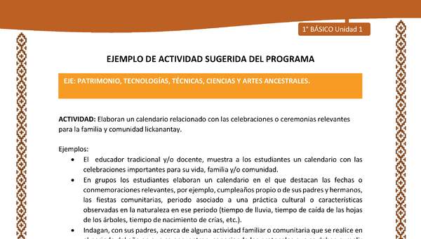 Actividad sugerida: LC01 - Lickanantay - U1 - N°9: ELABORAN UN CALENDARIO RELACIONADO CON LAS CELEBRACIONES O CEREMONIAS RELEVANTES PARA LA FAMILIA Y COMUNIDAD LICKANANTAY. Actividad sugerida: LC01 - Lickanantay - U1 - N°9: ELABORAN UN CALENDARIO RELACIONADO CON LAS CELEBRACIONES O CEREMONIAS RELEVANTES PARA LA FAMILIA Y COMUNIDAD LICKANANTAY.