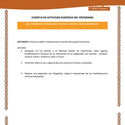 Actividad sugerida: LC01 - Lickanantay - U2 - N°8: CONVERSAN SOBRE MANIFESTACIONES ARTÍSTICAS DEL PUEBLO LICKANANTAY. Actividad sugerida: LC01 - Lickanantay - U2 - N°8: CONVERSAN SOBRE MANIFESTACIONES ARTÍSTICAS DEL PUEBLO LICKANANTAY.