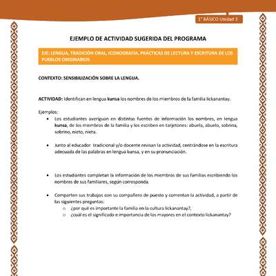 Actividad sugerida: LC01 - Lickanantay - U3 - N°1: IDENTIFICAN EN LENGUA KUNSA LOS NOMBRES DE LOS MIEMBROS DE LA FAMILIA LICKANANTAY. Actividad sugerida: LC01 - Lickanantay - U3 - N°1: IDENTIFICAN EN LENGUA KUNSA LOS NOMBRES DE LOS MIEMBROS DE LA FAMILIA LICKANANTAY.