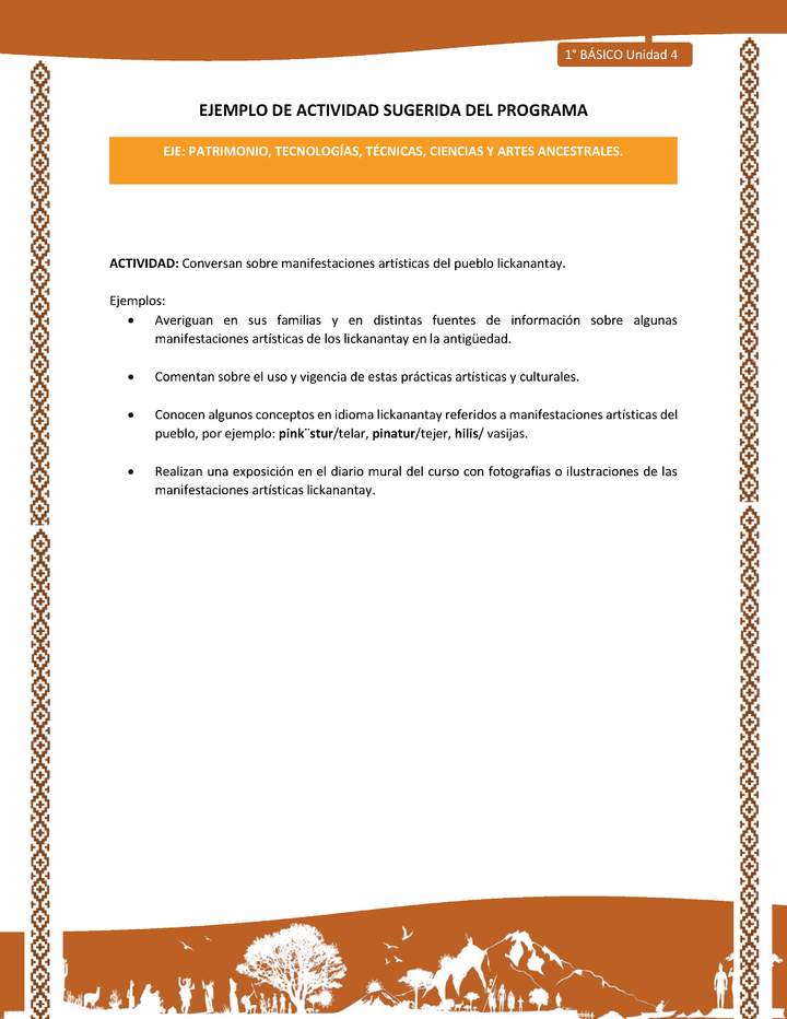 Actividad sugerida: LC01 - Lickanantay - U4 - N°5: CONVERSAN SOBRE MANIFESTACIONES ARTÍSTICAS DEL PUEBLO LICKANANTAY. Actividad sugerida: LC01 - Lickanantay - U4 - N°5: CONVERSAN SOBRE MANIFESTACIONES ARTÍSTICAS DEL PUEBLO LICKANANTAY.