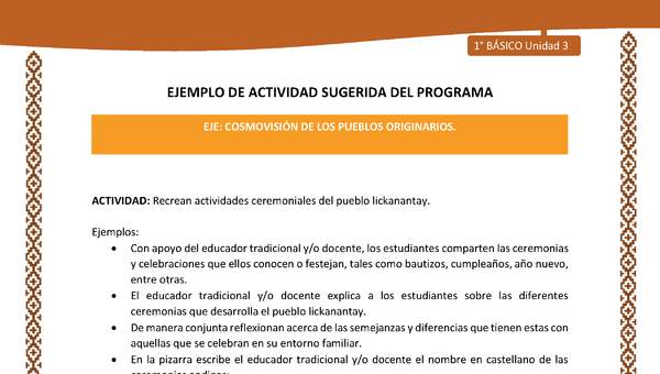 Actividad sugerida: LC01 - Lickanantay - U3 - N°5: RECREAN ACTIVIDADES CEREMONIALES DEL PUEBLO LICKANANTAY. Actividad sugerida: LC01 - Lickanantay - U3 - N°5: RECREAN ACTIVIDADES CEREMONIALES DEL PUEBLO LICKANANTAY.