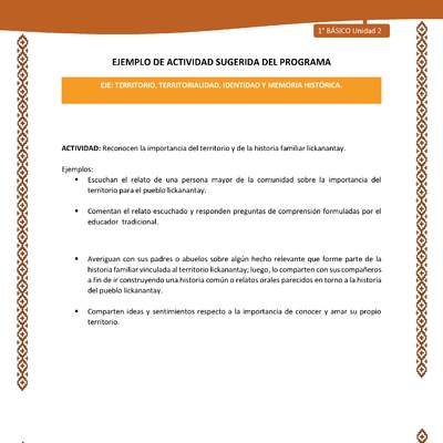 Actividad sugerida: LC01 - Lickanantay - U2 - N°4: RECONOCEN LA IMPORTANCIA DEL TERRITORIO Y DE LA HISTORIA FAMILIAR LICKANANTAY. Actividad sugerida: LC01 - Lickanantay - U2 - N°4: RECONOCEN LA IMPORTANCIA DEL TERRITORIO Y DE LA HISTORIA FAMILIAR LICKANANTAY.