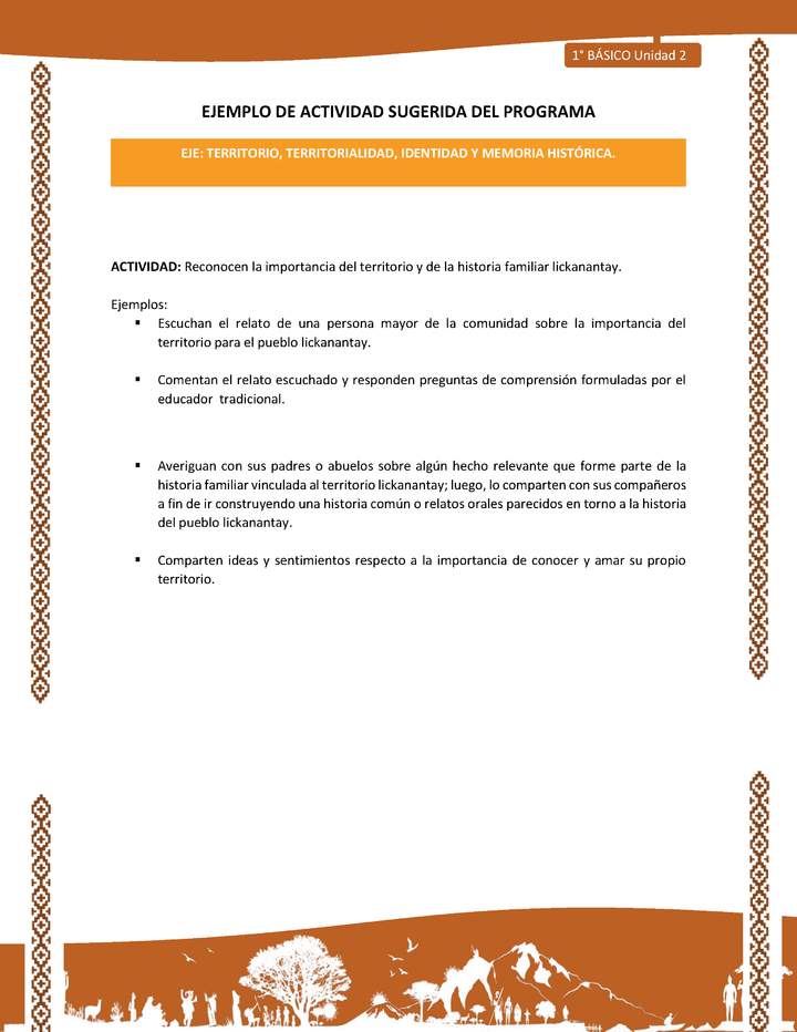 Actividad sugerida: LC01 - Lickanantay - U2 - N°4: RECONOCEN LA IMPORTANCIA DEL TERRITORIO Y DE LA HISTORIA FAMILIAR LICKANANTAY. Actividad sugerida: LC01 - Lickanantay - U2 - N°4: RECONOCEN LA IMPORTANCIA DEL TERRITORIO Y DE LA HISTORIA FAMILIAR LICKANANTAY.