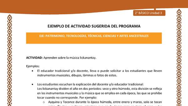 Actividad sugerida: LC02 - Lickanantay - U3 - N°8: APRENDEN SOBRE LA MÚSICA LICKANANTAY. Actividad sugerida: LC02 - Lickanantay - U3 - N°8: APRENDEN SOBRE LA MÚSICA LICKANANTAY.
