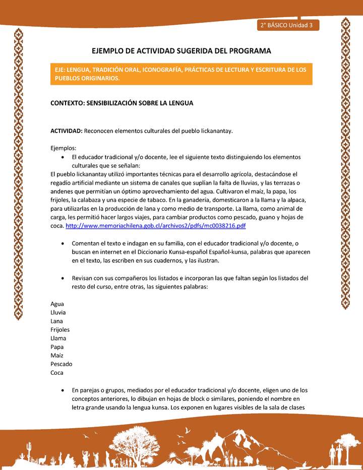 Actividad sugerida: LC02 - Lickanantay - U3 - N°2: RECONOCEN ELEMENTOS CULTURALES DEL PUEBLO LICKANANTAY. Actividad sugerida: LC02 - Lickanantay - U3 - N°2: RECONOCEN ELEMENTOS CULTURALES DEL PUEBLO LICKANANTAY.