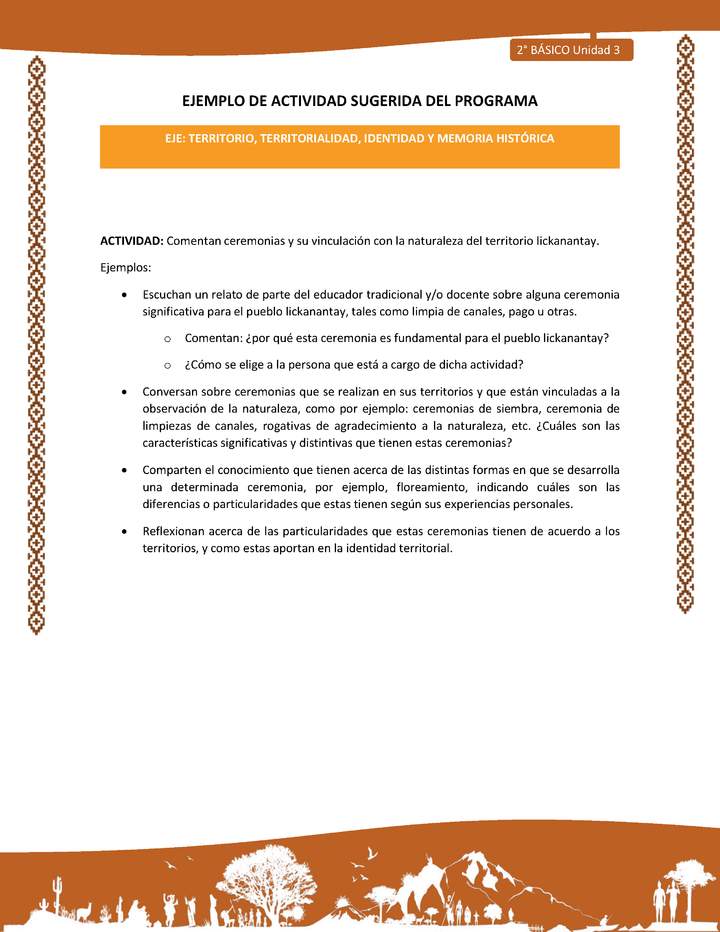 Actividad sugerida: LC02 - Lickanantay - U3 - N°4: COMENTAN CEREMONIAS Y SU VINCULACIÓN CON LA NATURALEZA DEL TERRITORIO LICKANANTAY. Actividad sugerida: LC02 - Lickanantay - U3 - N°4: COMENTAN CEREMONIAS Y SU VINCULACIÓN CON LA NATURALEZA DEL TERRITORIO LICKANANTAY.