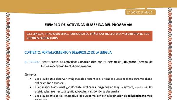 Actividad sugerida Nº 8 - LC02 - AYM-U1-08-2B-LF-Representan las actividades relacionadas con el tiempo de jallupacha (tiempo de lluvia), incorporando el idioma aymara. Actividad sugerida Nº 8 - LC02 - AYM-U1-08-2B-LF-Representan las actividades relacionadas con el tiempo de jallupacha (tiempo de lluvia), incorporando el idioma aymara.