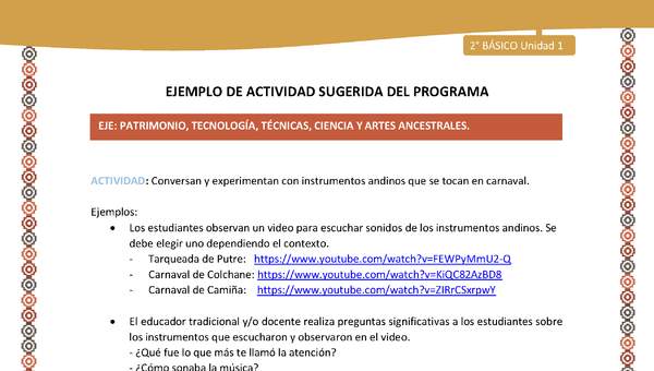 Actividad sugerida Nº 18 - LC02 - YM-U1-18-2B-EP-Conversan y experimentan con instrumentos andinos que se tocan en carnaval. Actividad sugerida Nº 18 - LC02 - YM-U1-18-2B-EP-Conversan y experimentan con instrumentos andinos que se tocan en carnaval.