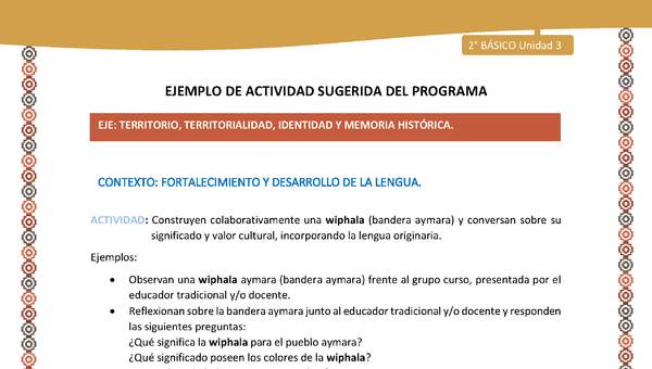 Actividad sugerida Nº 7- LC02 - AYM-U3-ET - Construyen colaborativamente una wiphala (bandera aymara) y conversan sobre su significado y valor cultural, incorporando la lengua originaria. Actividad sugerida Nº 7- LC02 - AYM-U3-ET - Construyen colaborativamente una wiphala (bandera aymara) y conversan sobre su significado y valor cultural, incorporando la lengua originaria.