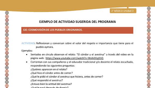 Actividad sugerida Nº 10- LC02 - AYM-U3-ECO-Reflexionan y conversan sobre el valor del respeto e importancia que tiene para el pueblo aymara. Actividad sugerida Nº 10- LC02 - AYM-U3-ECO-Reflexionan y conversan sobre el valor del respeto e importancia que tiene para el pueblo aymara.