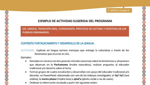 Actividad sugerida Nº 5- LC02 - AYM-U3- 5-AYM-U4-05-2B-LF-Explican en lengua aymara mensajes que entrega la naturaleza a través de los fenómenos que ocurren en ella Actividad sugerida Nº 5- LC02 - AYM-U3- 5-AYM-U4-05-2B-LF-Explican en lengua aymara mensajes que entrega la naturaleza a través de los fenómenos que ocurren en ella