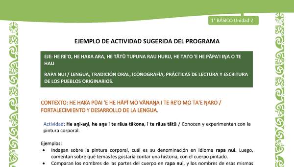 Actividad sugerida LC01 - Rapa Nui - U2 - N°32: Conocen y experimentan con la pintura corporal. Actividad sugerida LC01 - Rapa Nui - U2 - N°32: Conocen y experimentan con la pintura corporal.