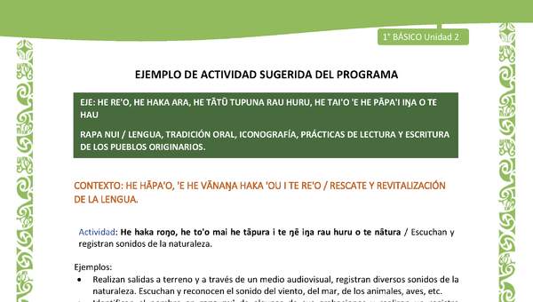 Actividad sugerida LC01 - Rapa Nui - U2 - N°25: Escuchan y registran sonidos de la naturaleza. Actividad sugerida LC01 - Rapa Nui - U2 - N°25: Escuchan y registran sonidos de la naturaleza.