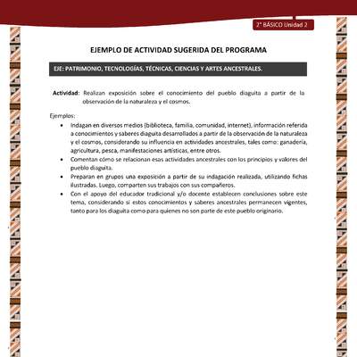 Actividad sugerida: LC02 - Diaguita - U2 - N°4: REALIZAN EXPOSICIÓN SOBRE EL CONOCIMIENTO DEL PUEBLO DIAGUITA A PARTIR DE LA OBSERVACIÓN DE LA NATURALEZA Y EL COSMOS. Actividad sugerida: LC02 - Diaguita - U2 - N°4: REALIZAN EXPOSICIÓN SOBRE EL CONOCIMIENTO DEL PUEBLO DIAGUITA A PARTIR DE LA OBSERVACIÓN DE LA NATURALEZA Y EL COSMOS.