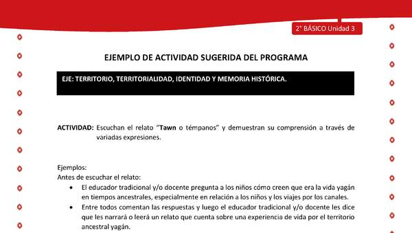 Actividad sugerida Nº 3 - LC02 - YAG-U3-ET - Escuchan el relato “Tawn o témpanos” y demuestran su comprensión a través de variadas expresiones Actividad sugerida Nº 3 - LC02 - YAG-U3-ET - Escuchan el relato “Tawn o témpanos” y demuestran su comprensión a través de variadas expresiones