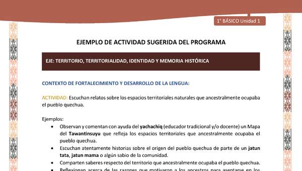 Actividad sugerida LC01 - Quechua - U1 - N°10: Escuchan relatos sobre los espacios territoriales naturales que ancestralmente ocupaba el pueblo quechua. Actividad sugerida LC01 - Quechua - U1 - N°10: Escuchan relatos sobre los espacios territoriales naturales que ancestralmente ocupaba el pueblo quechua.