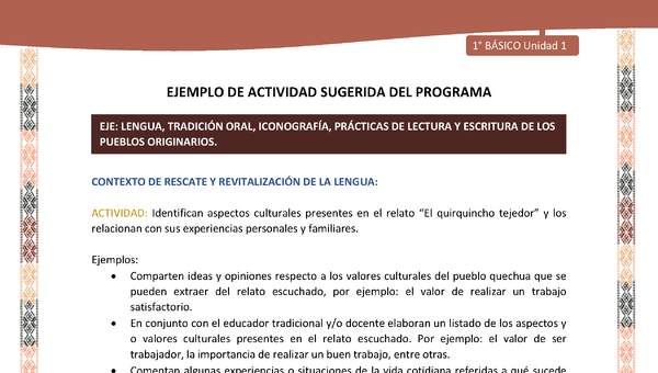 Actividad sugerida LC01 - Quechua - U1 - N°04: Identifican aspectos culturales presentes en el relato “El quirquincho tejedor” y los relacionan con sus experiencias personales y familiares. Actividad sugerida LC01 - Quechua - U1 - N°04: Identifican aspectos culturales presentes en el relato “El quirquincho tejedor” y los relacionan con sus experiencias personales y familiares.