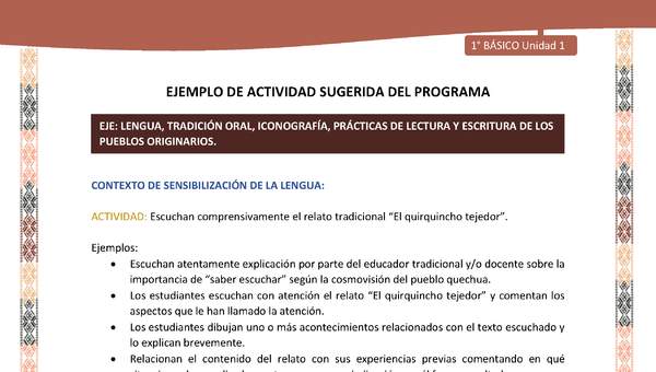 Actividad sugerida LC01 - Quechua - U1 - N°01: Escuchan comprensivamente el relato tradicional “El quirquincho tejedor”. Actividad sugerida LC01 - Quechua - U1 - N°01: Escuchan comprensivamente el relato tradicional “El quirquincho tejedor”.