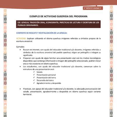 Actividad sugerida LC01 - Quechua - U2 - N°24: Explican utilizando el idioma quechua imágenes referidas a símbolos propios de la escritura ancestral. Actividad sugerida LC01 - Quechua - U2 - N°24: Explican utilizando el idioma quechua imágenes referidas a símbolos propios de la escritura ancestral.