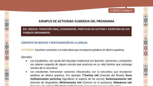 Actividad sugerida LC01 - Quechua - U2 - N°19: Escuchan canciones a la naturaleza que incorporan palabras en idioma quechua. Actividad sugerida LC01 - Quechua - U2 - N°19: Escuchan canciones a la naturaleza que incorporan palabras en idioma quechua.