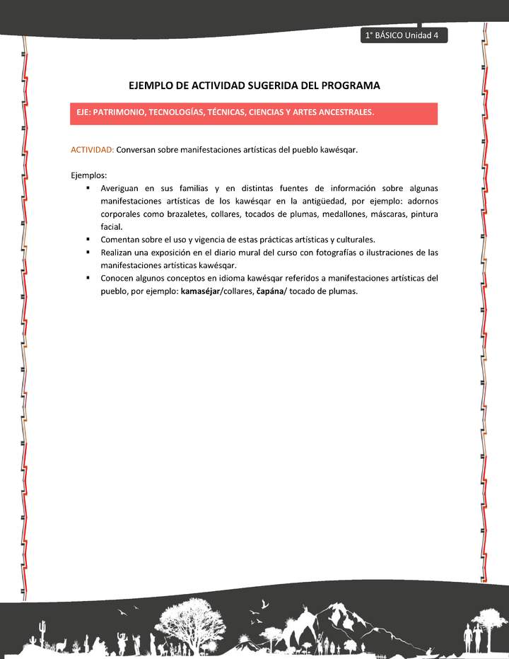 Actividad sugerida: LC01 - KAWÉSQAR - U4 - N°5: CONVERSAN SOBRE MANIFESTACIONES ARTÍSTICAS DEL PUEBLO KAWÉSQAR. Actividad sugerida: LC01 - KAWÉSQAR - U4 - N°5: CONVERSAN SOBRE MANIFESTACIONES ARTÍSTICAS DEL PUEBLO KAWÉSQAR.