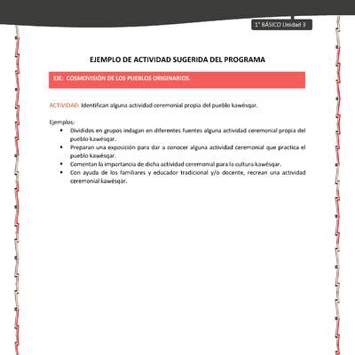 Actividad sugerida: LC01 - KAWÉSQAR - U3 - N°4: IDENTIFICAN ALGUNA ACTIVIDAD CEREMONIAL PROPIA DEL PUEBLO KAWÉSQAR. Actividad sugerida: LC01 - KAWÉSQAR - U3 - N°4: IDENTIFICAN ALGUNA ACTIVIDAD CEREMONIAL PROPIA DEL PUEBLO KAWÉSQAR.