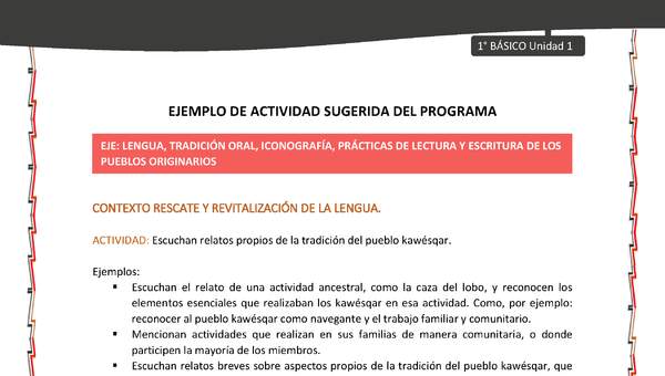 Actividad sugerida: LC01 - KAWÉSQAR - U1 - N°2: ESCUCHAN RELATOS PROPIOS DE LA TRADICIÓN DEL PUEBLO KAWÉSQAR Actividad sugerida: LC01 - KAWÉSQAR - U1 - N°2: ESCUCHAN RELATOS PROPIOS DE LA TRADICIÓN DEL PUEBLO KAWÉSQAR