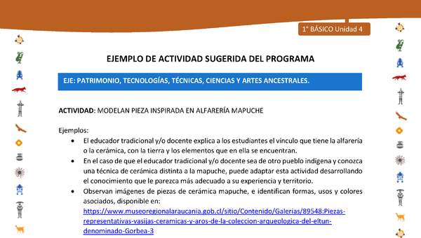 Actividad sugerida Nº 13- LC01 - INTERCULTURALIDAD-U4-EP - MODELAN PIEZA INSPIRADA EN ALFARERÍA MAPUCHE Actividad sugerida Nº 13- LC01 - INTERCULTURALIDAD-U4-EP - MODELAN PIEZA INSPIRADA EN ALFARERÍA MAPUCHE