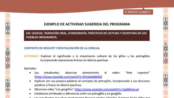 Actividad sugerida LC01 - Quechua - U4 - N°43: Explican el significado y la importancia cultural de los glifos y los petroglifos incorporando expresiones breves en idioma quechua. Actividad sugerida LC01 - Quechua - U4 - N°43: Explican el significado y la importancia cultural de los glifos y los petroglifos incorporando expresiones breves en idioma quechua.