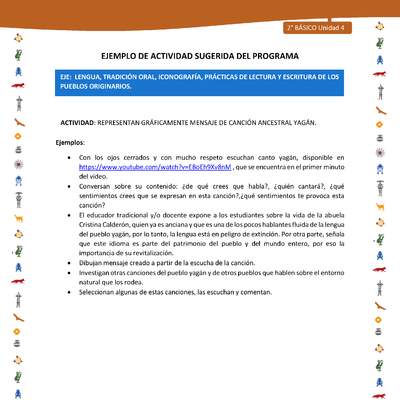 Actividad sugerida Nº 1- LC02 - INTERCULTURALIDAD-U4-LS - REPRESENTAN GRÁFICAMENTE MENSAJE DE CANCIÓN ANCESTRAL YAGÁN. Actividad sugerida Nº 1- LC02 - INTERCULTURALIDAD-U4-LS - REPRESENTAN GRÁFICAMENTE MENSAJE DE CANCIÓN ANCESTRAL YAGÁN.