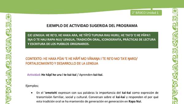 Actividad sugerida LC02 - Rapa Nui - U1 - N°09: Aprenden kai-kai. Actividad sugerida LC02 - Rapa Nui - U1 - N°09: Aprenden kai-kai.