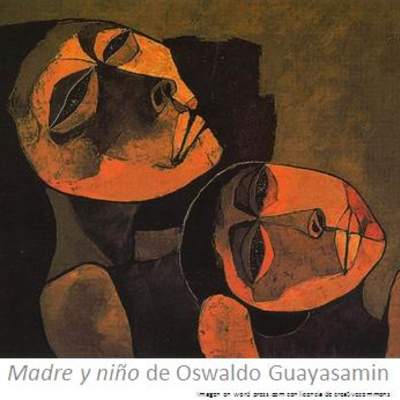 Madre e hijo de Oswaldo Guayasamin Madre e hijo de Oswaldo Guayasamin