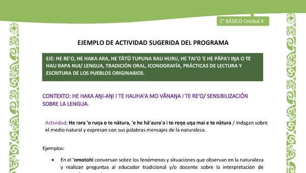 Actividad sugerida LC02 - Rapa Nui - U4 - N°01: Indagan sobre el medio natural y expresan con sus palabras mensajes de la naturaleza. Actividad sugerida LC02 - Rapa Nui - U4 - N°01: Indagan sobre el medio natural y expresan con sus palabras mensajes de la naturaleza.