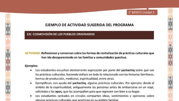 Actividad sugerida LC02 - Quechua - U3 - N°10: Reflexionan y conversan sobre las formas de revitalización de prácticas culturales que han ido desapareciendo en las familias y comunidades quechua. Actividad sugerida LC02 - Quechua - U3 - N°10: Reflexionan y conversan sobre las formas de revitalización de prácticas culturales que han ido desapareciendo en las familias y comunidades quechua.
