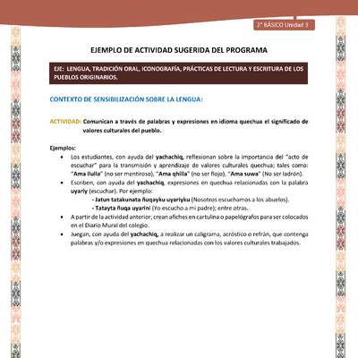 Actividad sugerida LC02 - Quechua - U3 - N°2: Comunican a través de palabras y expresiones en idioma quechua el significado de valores culturales del pueblo. Actividad sugerida LC02 - Quechua - U3 - N°2: Comunican a través de palabras y expresiones en idioma quechua el significado de valores culturales del pueblo.