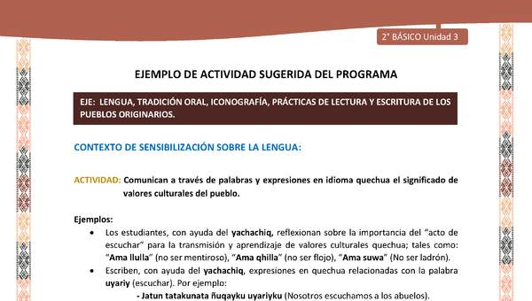 Actividad sugerida LC02 - Quechua - U3 - N°2: Comunican a través de palabras y expresiones en idioma quechua el significado de valores culturales del pueblo. Actividad sugerida LC02 - Quechua - U3 - N°2: Comunican a través de palabras y expresiones en idioma quechua el significado de valores culturales del pueblo.