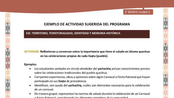 Actividad sugerida LC02 - Quechua - U3 - N°8: Reflexionan y conversan sobre la importancia que tiene el saludo en idioma quechua en las celebraciones propias de cada llaqta (pueblo). Actividad sugerida LC02 - Quechua - U3 - N°8: Reflexionan y conversan sobre la importancia que tiene el saludo en idioma quechua en las celebraciones propias de cada llaqta (pueblo).