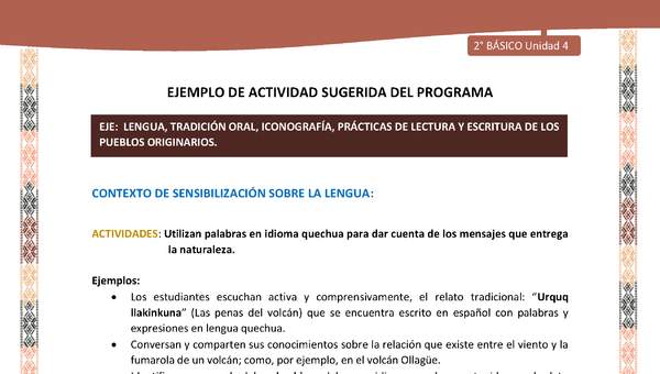 Actividad sugerida LC02 - Quechua - U4 - N°2:  Utilizan palabras en idioma quechua para dar cuenta de los mensajes que entrega la naturaleza. Actividad sugerida LC02 - Quechua - U4 - N°2:  Utilizan palabras en idioma quechua para dar cuenta de los mensajes que entrega la naturaleza.