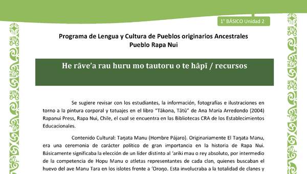 Orientaciones al docente - LC01-RAPANUI - U02 - He rāve’a rau huru mo tautoru o te hāpī Orientaciones al docente - LC01-RAPANUI - U02 - He rāve’a rau huru mo tautoru o te hāpī