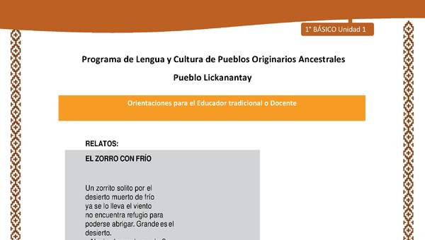 Orientaciones al docente - LC01 - Lickanantay - U1 - Relatos: El zorro con frío Orientaciones al docente - LC01 - Lickanantay - U1 - Relatos: El zorro con frío